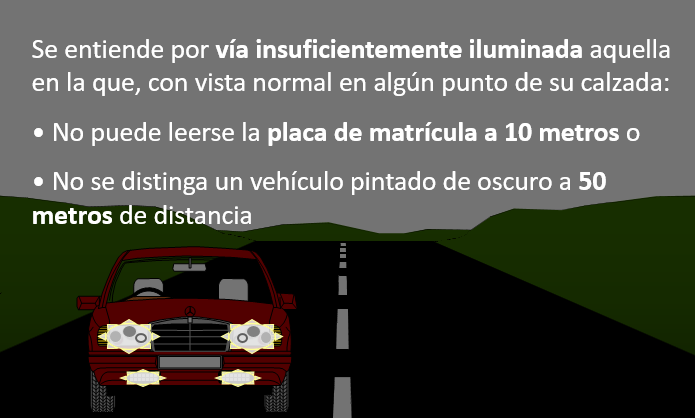 vía insuficientemente iluminada